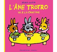 L'ane Trotro Tome 30 - L'âne Trotro Va À La Cantine