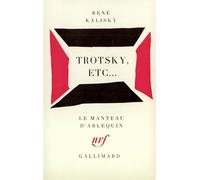 Trotsky, etc... - Pièce en trois parties - René Kalisky - Gallimard - Livre