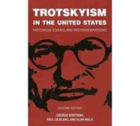Trotskyism in the United States : Historical Essays and Reconsiderations - [Version Originale] Inconnu (Auteur)
