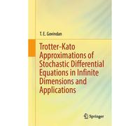 Trotter-Kato Approximations Of Stochastic Differential Equations In Infinite Dimensions And Applications