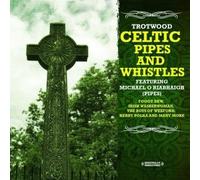 Trotwood - Celtic Pipes and Whistles (Digitally Remastered)