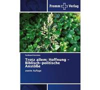 Trotz allem: Hoffnung - Biblisch-politische Anstöße