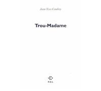 Trou-Madame - Suivi De Une Journée De Ma Vie D'athlète