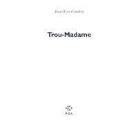 Trou-Madame - Suivi De Une Journée De Ma Vie D'athlète