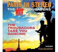 Troubadors – Paris in Stereo & The Troubadors Take You Dancing – Sepia