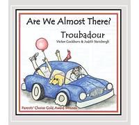 Troubadour - are We Almost There