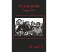 "Troubadour": The Life and Times of Jimmy Collier: The Pied Piper of the Civil Rights Movement