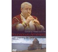 Troubadours arméniens : Les chemins de l'âme