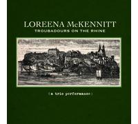 Troubadours on the Rhine [Audio Mckennitt, Loreena
