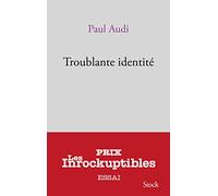 Paul Audi – Troublante identité – Essai – broché