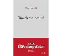 Paul Audi – Troublante identité – Essai – broché