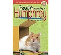 Trouble According to Humphrey