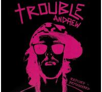 Trouble Andrew - Trouble Andrew