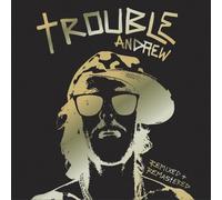 Trouble Andrew
