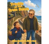 Trouble At The Train Beach