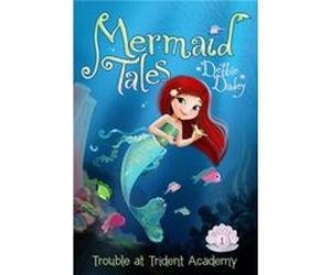 Trouble at Trident Academy 1 by Debbie Dadey & Illustrated by Tatevik Avakyan Debbie Dadey Illustrated by Tatevik Avakyan (Auteur)