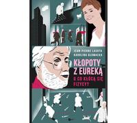 Trouble avec Eureka Jean-Pierre Lasota, Karolina G³owacka (Buch auf Polnisch)