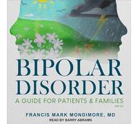 Trouble bipolaire : guide pour les patients et les familles, 3e édition