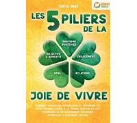 Trouble borderline - Le livre d'auto-assistance pour les patients et leurs proches Comment reconnaître le trouble borderline, le gérer au quotidien et vivre heureux grâce à un traitement optimal - Sof