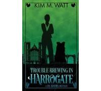 Trouble Brewing In Harrogate