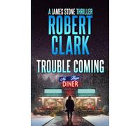 Trouble Coming: A James Stone Thriller