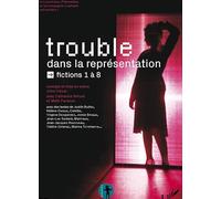 Trouble dans la représentation, fictions 1 à 8