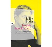 Trouble dans le genre - Judith Pamela Butler - La découverte - Poche - Essai