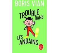 Trouble dans les andains Boris Vian (Auteur)