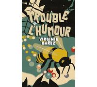 Trouble de l' humour - Virginie Barez - Le Lys Bleu - Poche - Roman