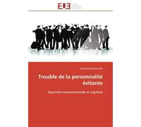 Trouble de la personnalité évitante: Approche comportemetale et cognitive