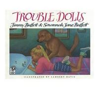 Trouble Dolls Jimmy Buffett, Savannah Jane Buffett (Auteur)