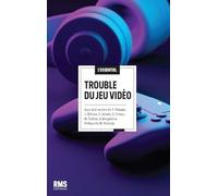 TROUBLE DU JEU VIDÉO