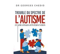 Trouble du spectre de l’autisme et stratégies d’intervention