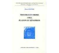 Trouble et odre chez platon et xenophon