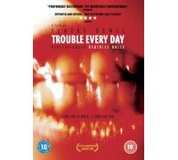 Trouble Every Day
