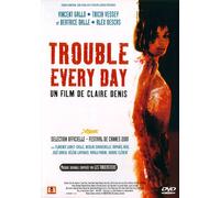 Trouble Every Day