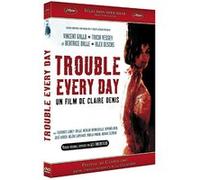 Trouble Every Day E