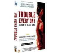 Trouble Every Day G