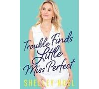 Trouble Finds Little Miss Perfect