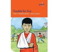 Trouble for Foz: Sam's Football Stories - Set B, Book 2 Blackburn, Sheila M (Auteur)