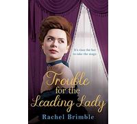 Trouble For The Leading Lady