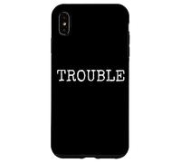 Trouble Fou Fauteur de Troubles Problème Stress Coque pour iPhone XS Max