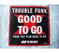 Trouble Funk - Trouble Funk / Good To Go