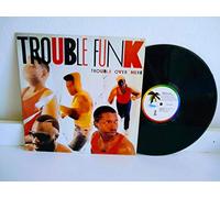 Trouble Funk - Trouble Funk - Trouble Over Here, Trouble Over There - Island Records