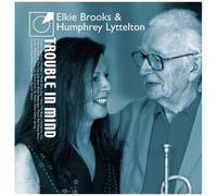 Brooks, Elkie & Lyttelton, Humphrey – Trouble in Mind – in-akustik