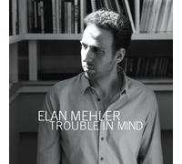 Trouble in Mind