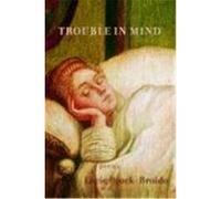 Trouble in Mind Brock-Broido, Lucie (Auteur)