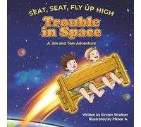 Trouble in Space: A Jim and Tom adventure