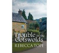 Trouble in the Cotswolds (Cotswold Mysteries) - [Version Originale] Inconnu (Auteur)