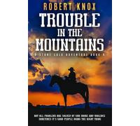 Trouble in the Mountains: A Stone Cold Adventure Book 4